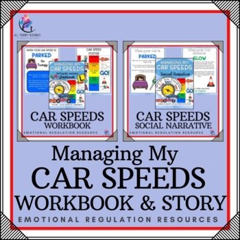 BUNDLE | Emotional Regulation Workbook & Story | Managing My Car Speeds 5 Speeds
