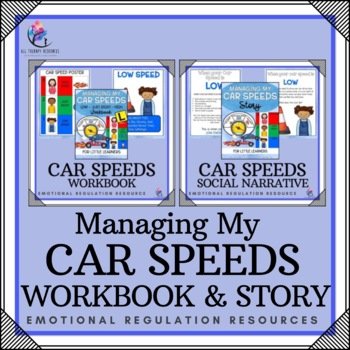 BUNDLE | Emotional Regulation Workbook & Story | Managing My Car Speeds 3 Speeds
