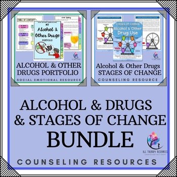 BUNDLE - ALCOHOL & OTHER DRUGS - Portfolio & Tip Sheets & Stages of Change