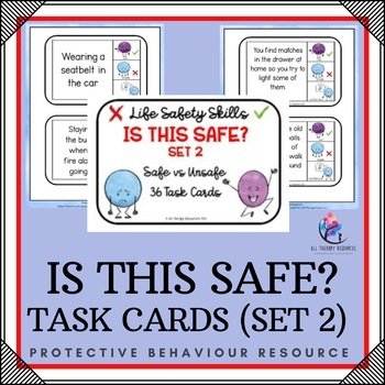 IS THIS SAFE Task Cards - SET 2 - Fire Safety Stranger Danger Social Hygiene