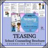 TEASING Counseling Brochure for Kids - SEL School Counselor Resource