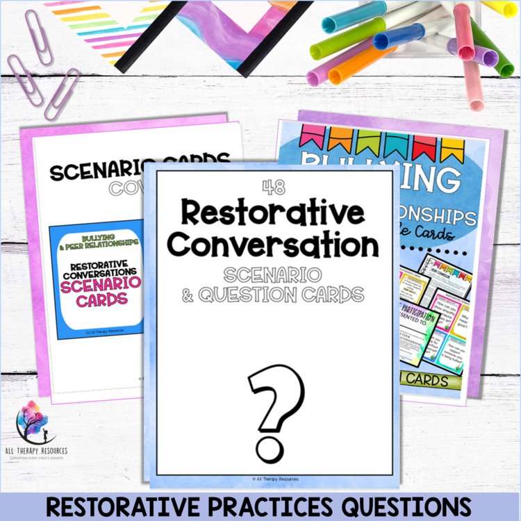 RESTORATIVE PRACTICES QUESTIONS - COMMUNITY CIRCLES Conflict Resolution BUNDLE