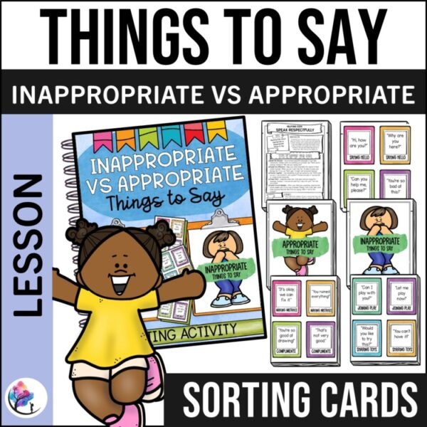 INAPPROPRIATE VS APPROPRIATE THINGS TO SAY - Kind & Respectful Speech SEL