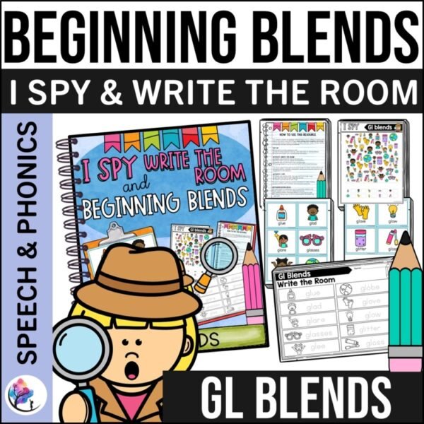 GL BEGINNING SOUNDS BLENDS WORKSHEETS I Spy Write the Room Speech Therapy Phonic