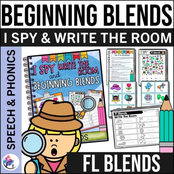 FL BEGINNING SOUNDS BLENDS WORKSHEETS I Spy Write the Room Speech Therapy Phonic