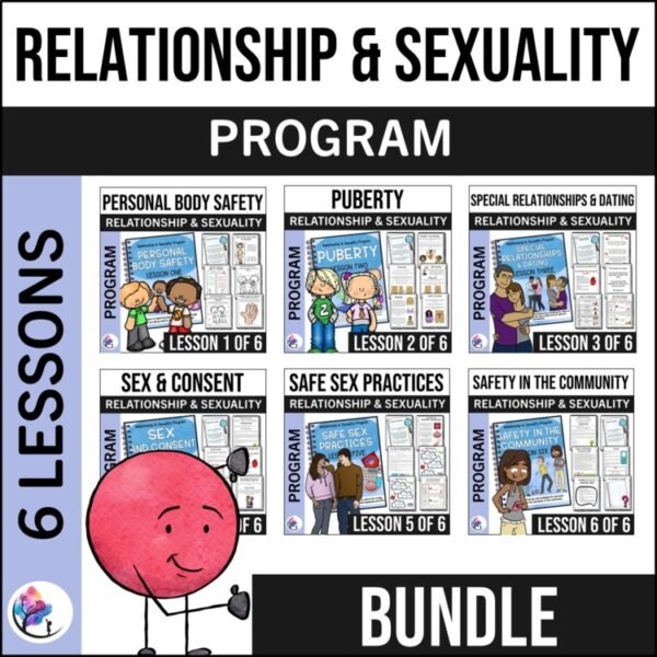 RELATIONSHIP, PUBERTY AND SEXUALITY BUNDLE - Body Changes Consent Life Skills