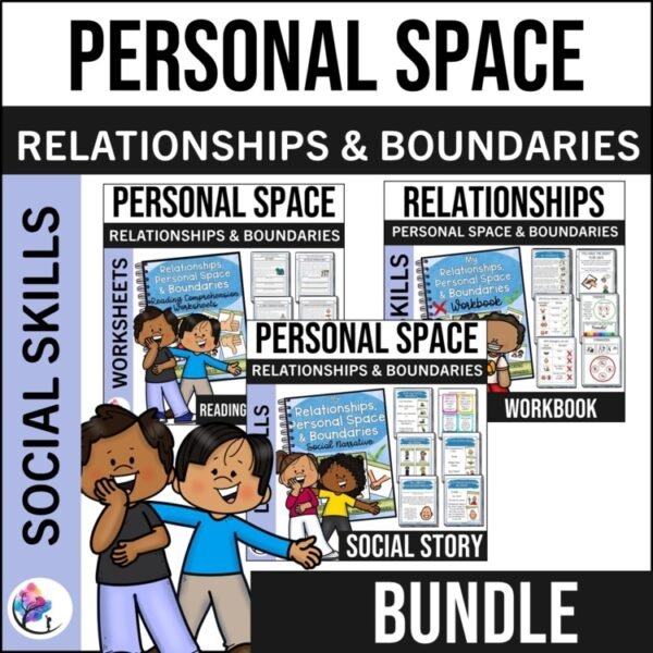 Personal Space, Boundaries & Relationships Workbook & Social Narrative BUNDLE