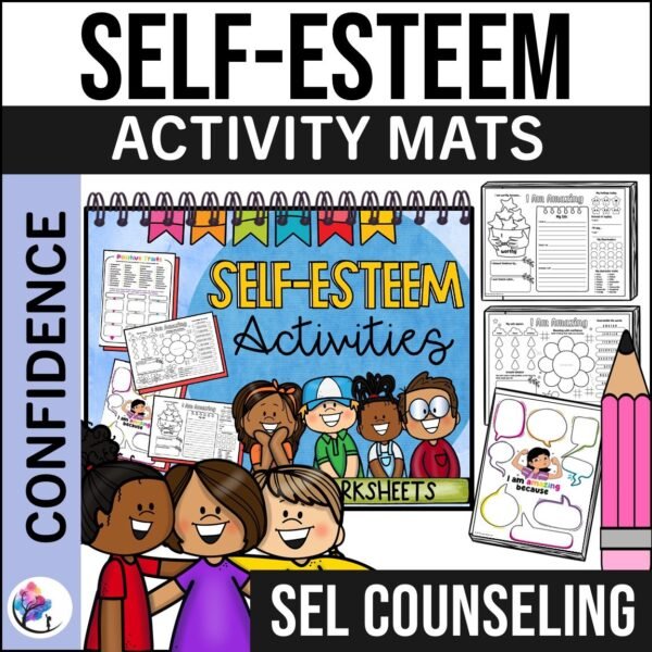 SELF-ESTEEM ACTIVITIES SEL Counseling Social Emotional Learning Activities