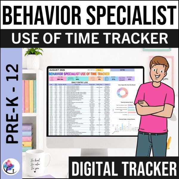 BEHAVIOR SPECIALIST USE OF TIME TRACKER Caseload Planner IEP FBA Data Tracker