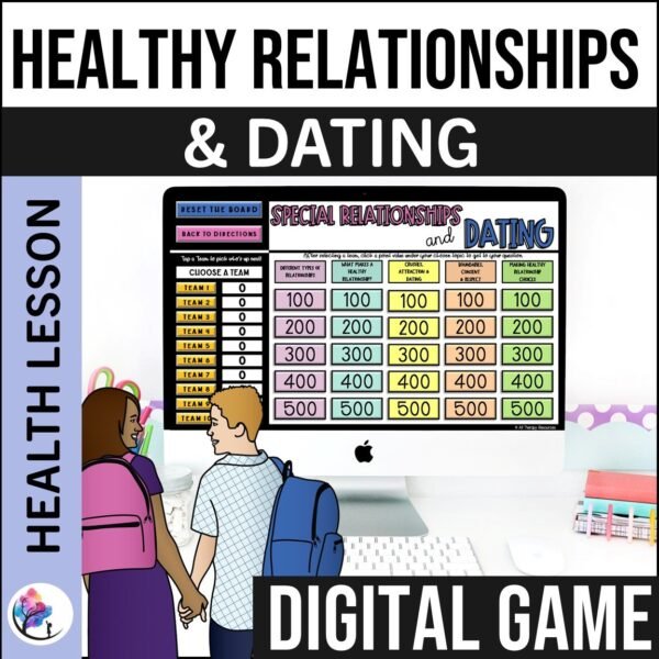 SPECIAL HEALTHY RELATIONSHIPS & DATING GAME - High School Boundaries Consent