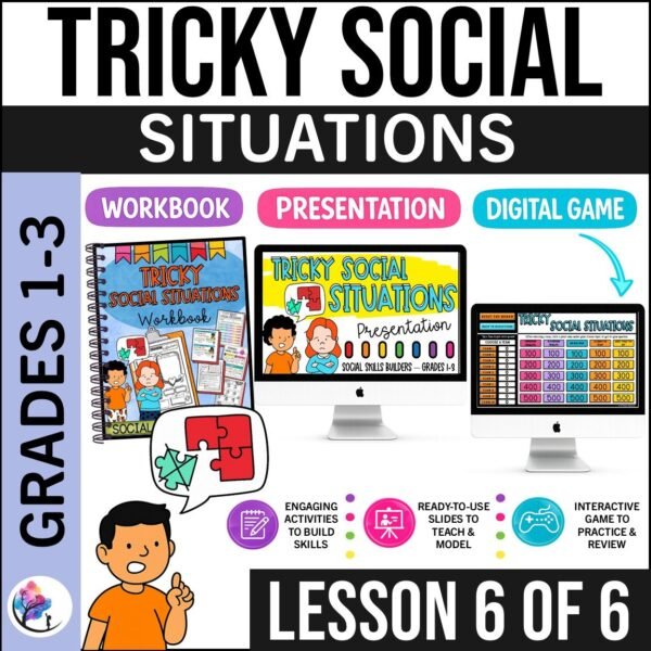 TRICKY SOCIAL SITUATIONS - SOCIAL SKILLS Activities Games Worksheets Curriculum