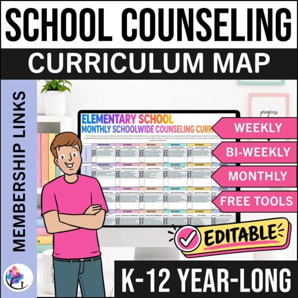 SCHOOL COUNSELING CURRICULUM MAP - MEMBERSHIP LINKS