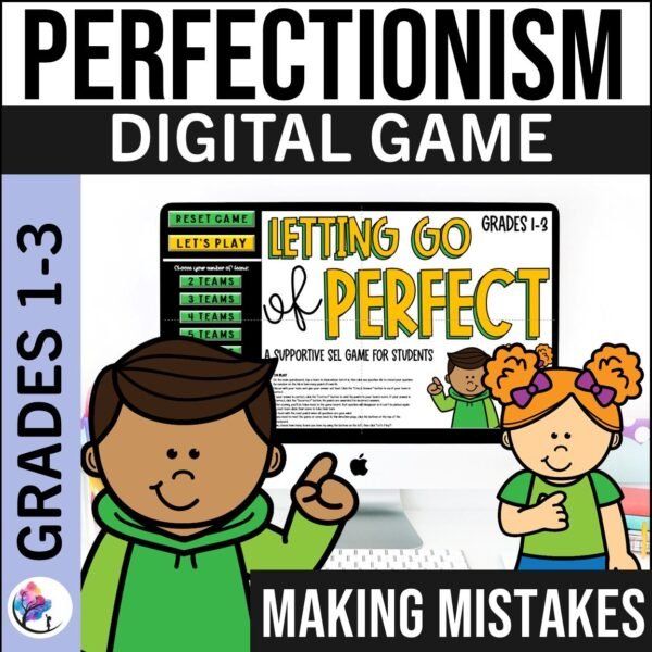 PERFECTIONISM COPING SKILLS SEL LESSON DIGITAL GAME Making Mistakes