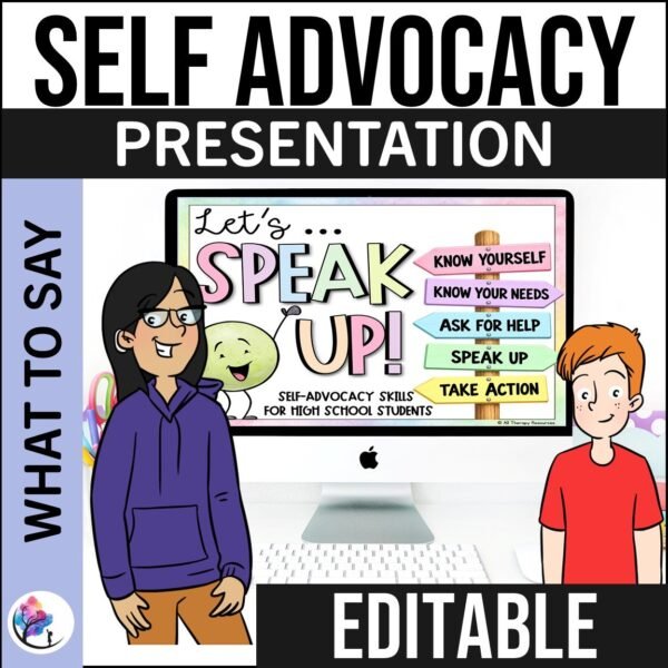 SELF ADVOCACY PRESENTATION - What to Say Social Emotional Activity SEL