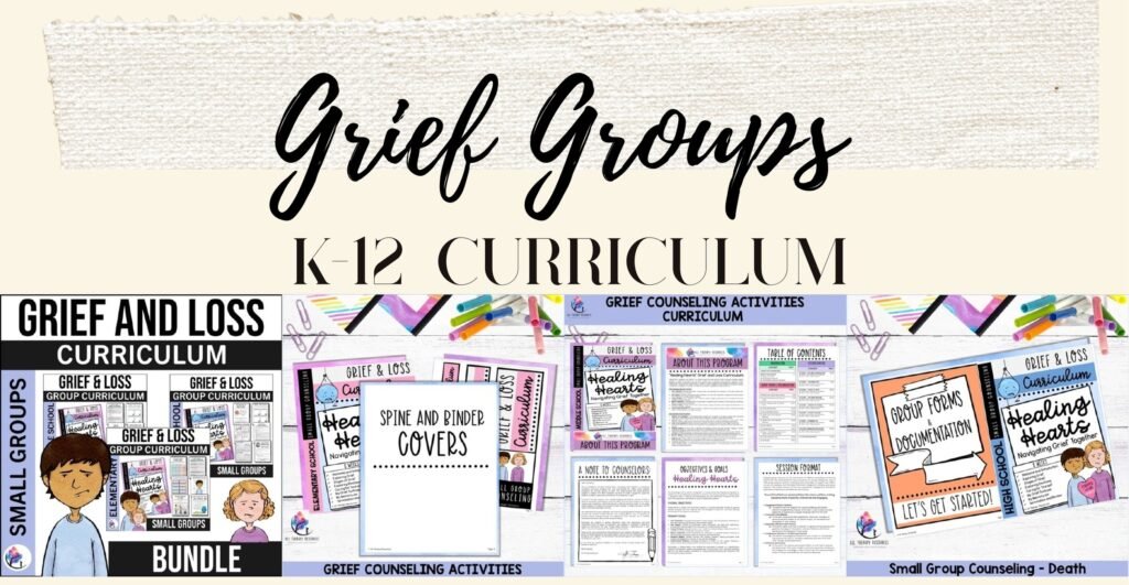 GRIEF AND LOSS COUNSELING ACTIVITIES CURRICULUM BUNDLE Small Group Activities