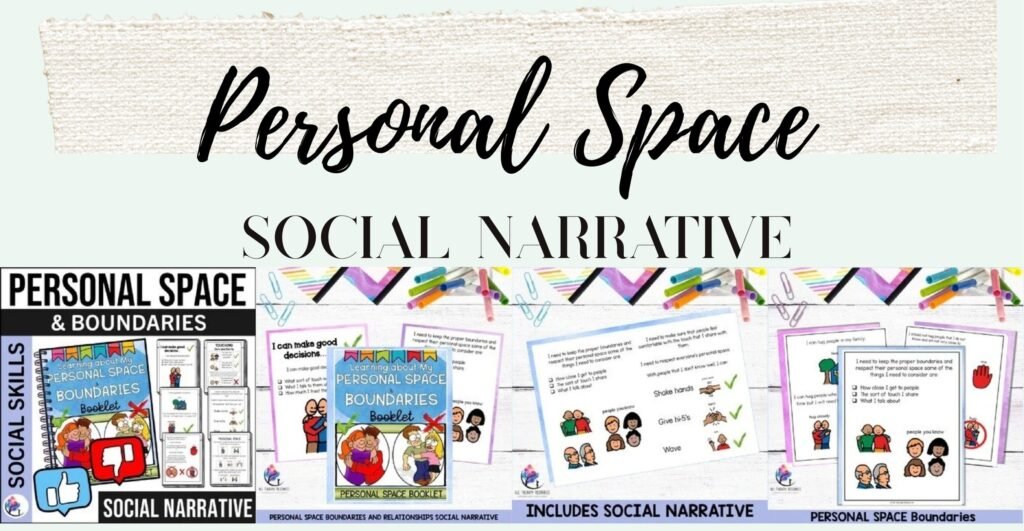 PERSONAL SPACE Boundaries Relationships SOCIAL NARRATIVE SPED Stories