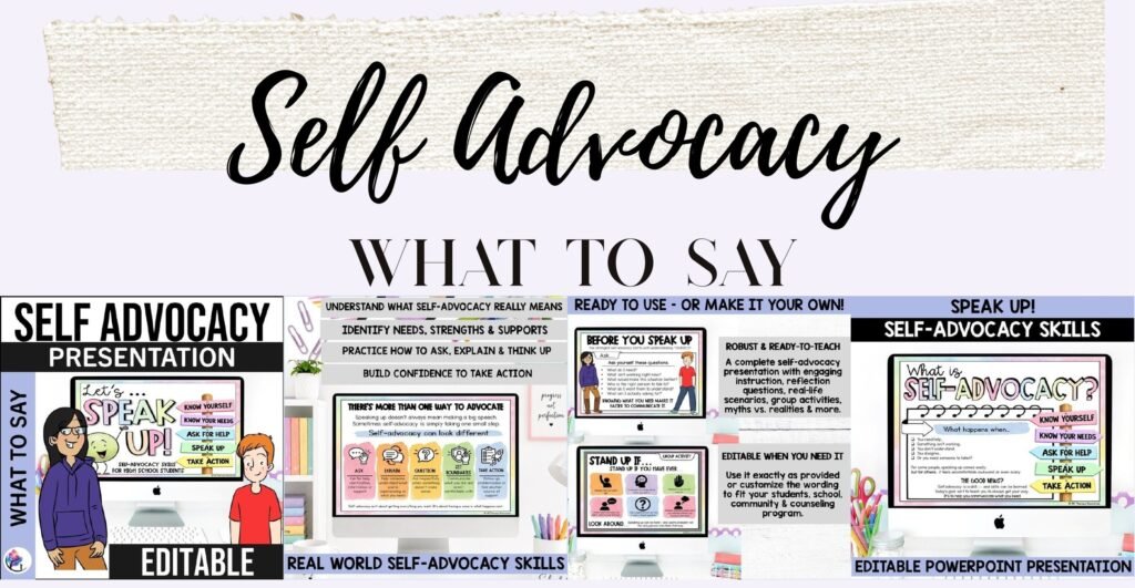 Self Advocacy Presentation: What to Say, high school SEL lesson: cover and three preview slides