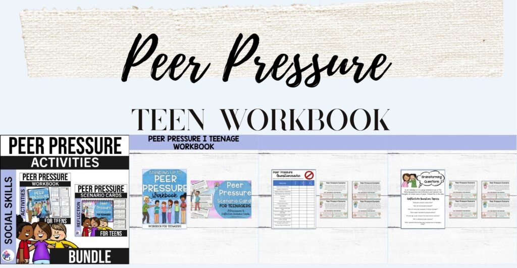Peer Pressure Teenage Workbook and Scenarios Bundle cover and sample workbook pages and scenario cards