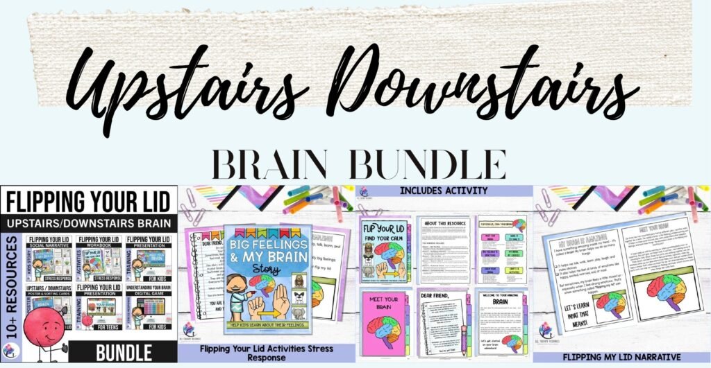 Upstairs Downstairs Brain Bundle cover and preview pages of flipping your lid activities, posters and workbook