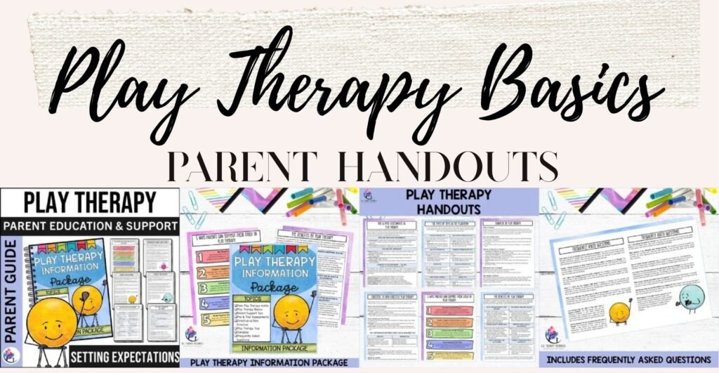 Play Therapy Information Package cover and sample play therapy parent handouts