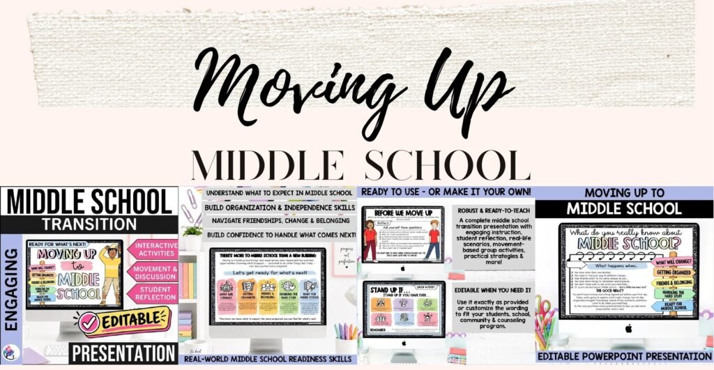Moving Up to Middle School editable lesson presentation cover and sample slides