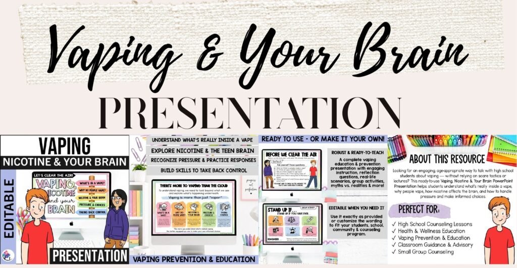Vaping, Nicotine and Your Brain presentation cover and sample slides