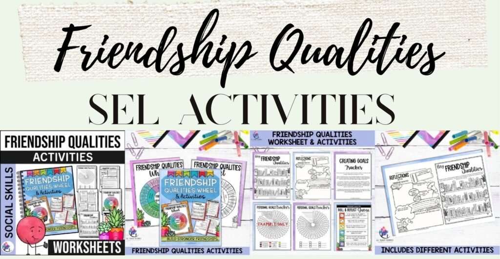 Friendship Qualities activities and wheel cover and sample worksheets