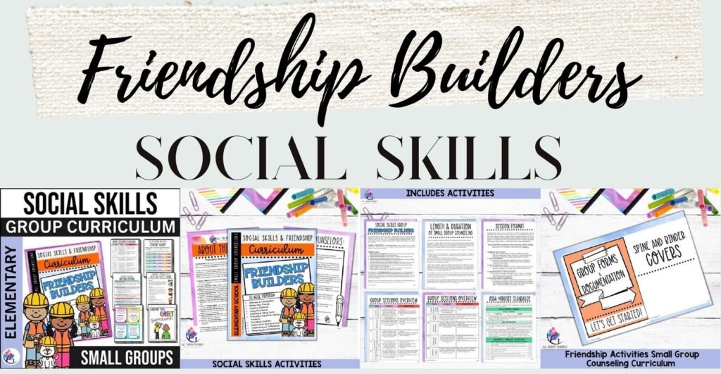 Friendship Builders social skills small group counseling curriculum for elementary students