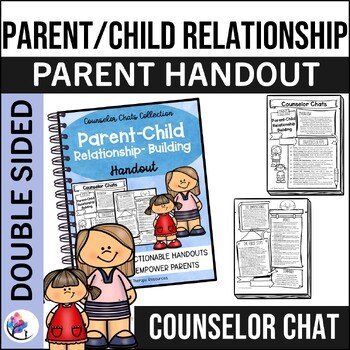PARENT CHILD RELATIONSHIP HANDOUT I Coffee with the Counselor Parent Handouts