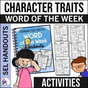 CHARACTER TRAITS - Word of the Week Handouts