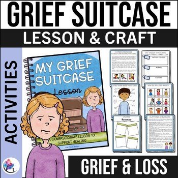 GRIEF AND LOSS SUITCASE - Coping with Death Grief Activities Counseling Lesson