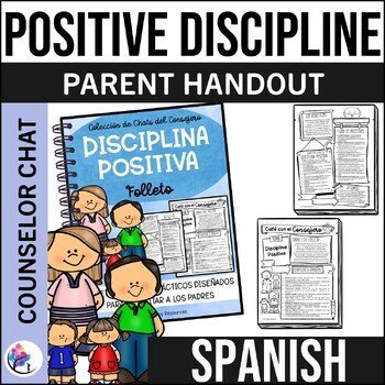 SPANISH VERSION - POSITIVE DISCIPLINE HANDOUT I Coffee with the Counselor