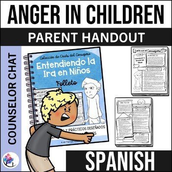 SPANISH - ANGER MANAGEMENT FOR CHILDREN I Coffee with the Counselor Handout