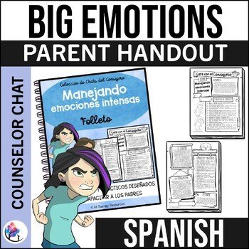 SPANISH - MANAGING BIG EMOTIONS I Coffee with the Counselor Parent Handouts