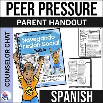 SPANISH VERSION - PEER PRESSURE I Coffee with the Counselor Parent Handouts