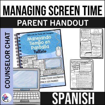 SPANISH - MANAGING SCREEN TIME I Coffee with the Counselor Parent Handouts