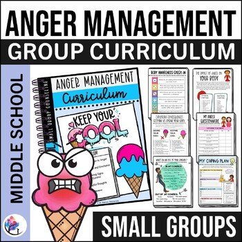 ANGER MANAGEMENT WORKSHEETS Small Group Counseling Curriculum Impulse SEL