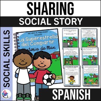 SPANISH Sharing & Playing Social Narrative -  Social Skill Character Development