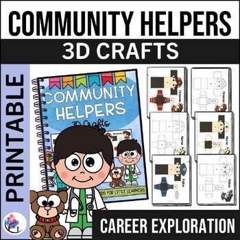 COMMUNITY HELPERS 3D CRAFTS - Explore Career Exploration