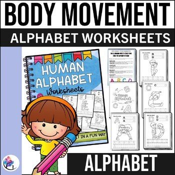 Human Alphabet - Form the Letter Worksheets - Occupational Therapy Kinesthetic