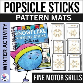 WINTER SNOWFLAKE POPSICLE PADDLE POP PATTERNS - OT Fine Motor Skills