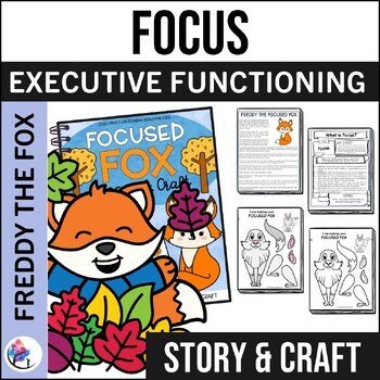 EXECUTIVE FUNCTIONING SKILLS CRAFT & LESSON - FOCUSED FOX