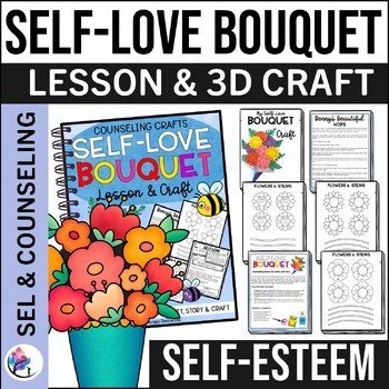 SELF LOVE 3D FLOWER BOUQUET - Spring School Counseling Craft Activity