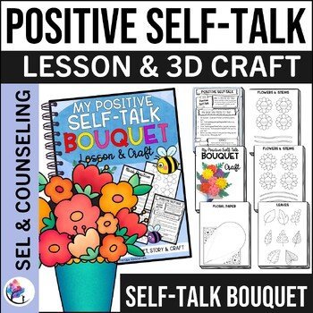 MY POSITIVE SELF-TALK 3D FLOWER BOUQUET - Spring Counseling Craft Activity