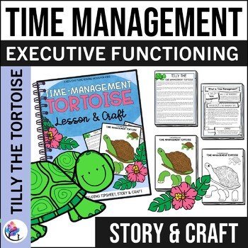 EXECUTIVE FUNCTIONING SKILLS CRAFT & LESSON - TIME MANAGEMENT TORTOISE