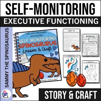 EXECUTIVE FUNCTIONING SKILLS CRAFT & LESSON - SELF MONITORING SPINOSAURUS