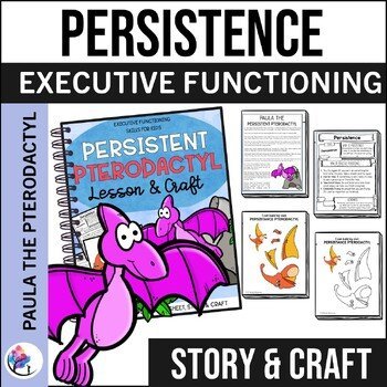 EXECUTIVE FUNCTIONING CRAFT & LESSON - PERSISTENCE PTERODACTYL