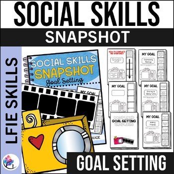 SOCIAL SKILLS GOAL SETTING PACKAGE - Social Skill Activities & Worksheets