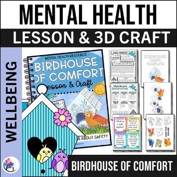 MENTAL HEALTH LESSON ABOUT SAFETY - Birdhouse of Comfort Lesson & Craft Activity