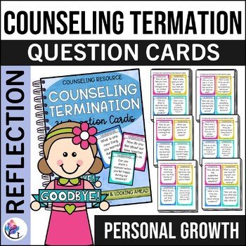 COUNSELING TERMINATION ACTIVITIES QUESTION CARDS - END OF YEAR - Growth